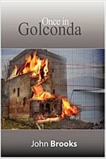 Once in Golconda: The Great Crash of 1929 and Its Aftershocks (Paperback)