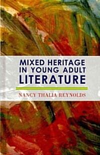 Mixed Heritage in Young Adult Literature (Hardcover, 32, Thirty-Second)