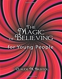 The Magic of Believing for Young People (Paperback)