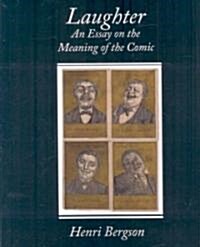 Laughter an Essay on the Meaning of the Comic (Paperback)