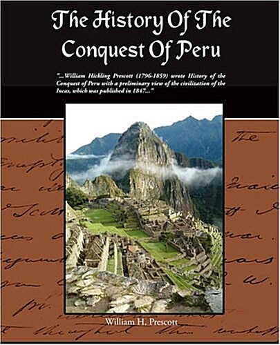 The History of the Conquest of Peru (Paperback)