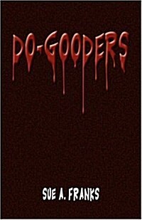 Do-gooders (Paperback)