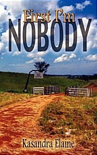 First Im Nobody (Paperback)