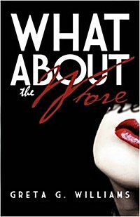 What About the Whore? (Paperback)