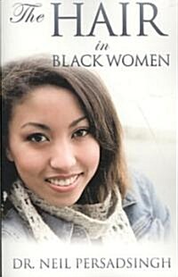 The Hair in Black Women (Paperback)