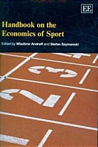 Handbook on the Economics of Sport (Paperback)
