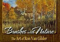 Brushes with Nature: The Art of Ron Van Gilder (Hardcover)