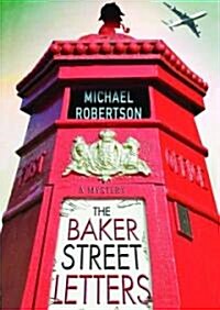 The Baker Street Letters: A Mystery (MP3 CD)