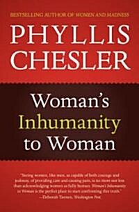Womans Inhumanity to Woman (Paperback)