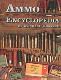 Ammo Encyclopedia (Paperback, 1st)