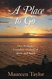 A Place to Go (Paperback, 1st)