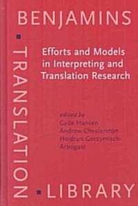 Efforts and Models in Interpreting and Translation Research (Hardcover)