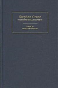 Stephen Crane : The Contemporary Reviews (Hardcover)