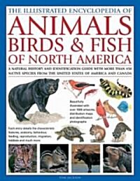Illustrated Encyclopedia of Animals, Birds and Fish of North America (Hardcover)