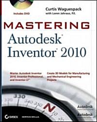 Mastering Autodesk Inventor 2010 (Paperback)