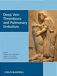 Deep Vein Thrombosis and Pulmonary Embolism (Hardcover)