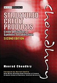 Structured Credit Products: Credit Derivatives and Synthetic Securitisation [With CDROM] [With CDROM] (Hardcover, 2)