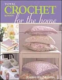 Total Crochet for the Home (Paperback)