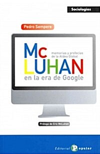 Mcluhan en la era del google / Mcluhan In the Google Era (Paperback)