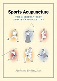 Sports Acupuncture: The Meridian Test and Its Applications (Paperback)