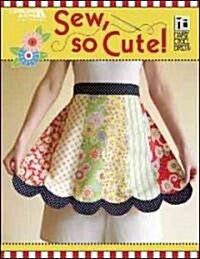 Sew, So Cute! (Hardcover, PCK, Spiral)