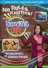 No Rules Knitting at the Teen Knit Cafe (DVD)