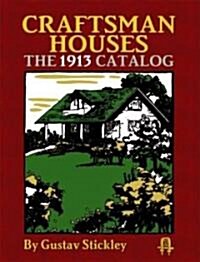 Craftsman Houses: The 1913 Catalog (Paperback)