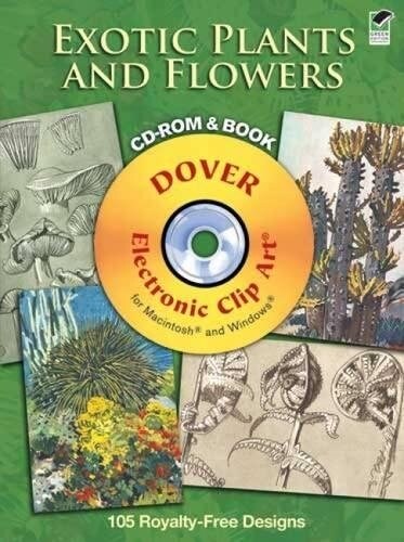 Exotic Plants and Flowers: 105 Royalty-Free Designs [With CDROM] (Paperback, Green)