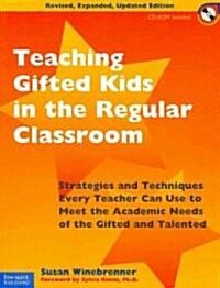 Teaching Gifted Kids in the Regular Classroom (Paperback, CD-ROM, RE)