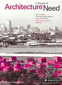 [중고] Architecture in Times of Need (Paperback, 1st)