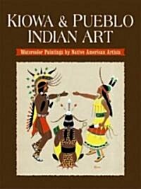 Kiowa & Pueblo Art (Paperback)