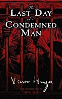 The Last Day of a Condemned Man (Paperback)