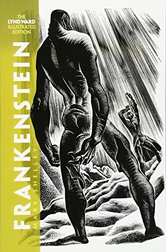 Frankenstein: The Lynd Ward Illustrated Edition (Paperback)