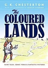 The Coloured Lands: Fairy Stories, Comic Verse and Fantastic Pictures (Paperback, Green)