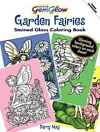 Garden Fairies Gemglow Stained Glass Coloring Book (Paperback)