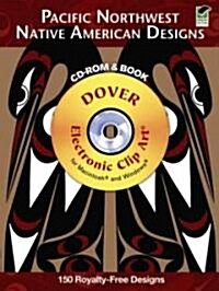 Pacific Northwest Native American Designs Cd-rom and Book (Paperback)