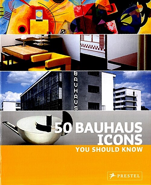 50 Bauhaus Icons You Should Know (Paperback)