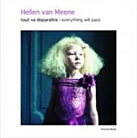 Hellen Van Meene: Tout Va Disparaitre (Hardcover)