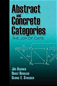 Abstract and Concrete Categories: The Joy of Cats (Paperback)