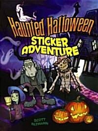 Haunted Halloween Sticker Adventure [With Sticker(s)] (Paperback)