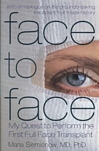 Face to Face (Hardcover, 1st)