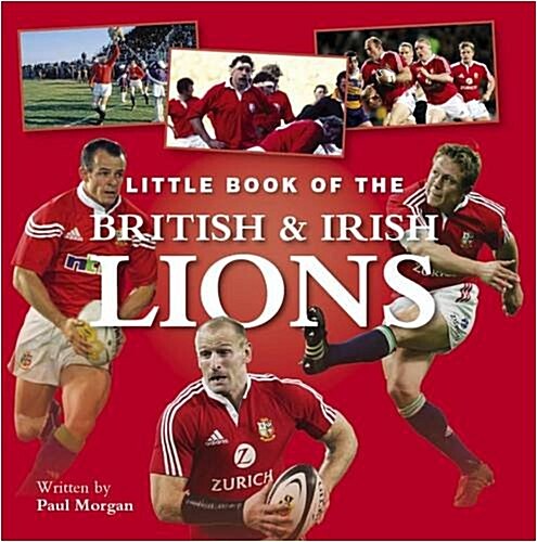 Little Book of the British and Irish Lions (Hardcover)