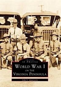 World War I on the Virginia Peninsula (Paperback)