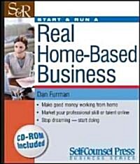 Start & Run a Real Home-Based Business [With CDROM] (Paperback, 2)