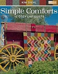 Simple Comforts: 12 Cozy Lap Quilts (Paperback)
