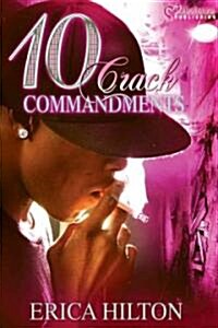 10 Crack Commandments (Paperback)