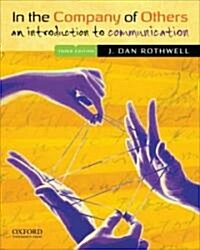 [중고] In the Company of Others : An Introduction to Communication (Paperback, 3 Rev ed)