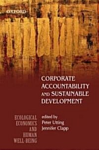 Corporate Accountability and Sustainable Development (Hardcover, New)