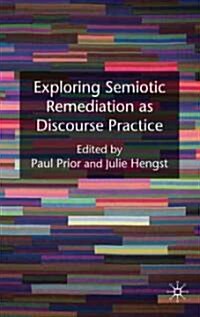 [중고] Exploring Semiotic Remediation As Discourse Practice (Hardcover)