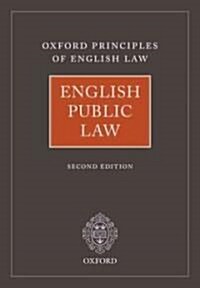 English Public Law : Oxford Principles of English Law (Hardcover)